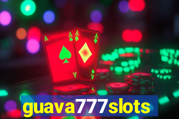 guava777slots