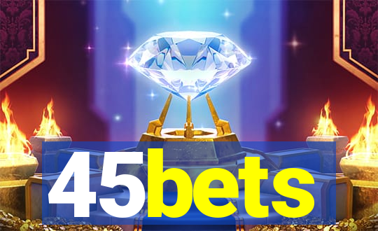 45bets