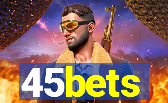 45bets