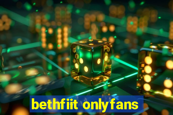 bethfiit onlyfans