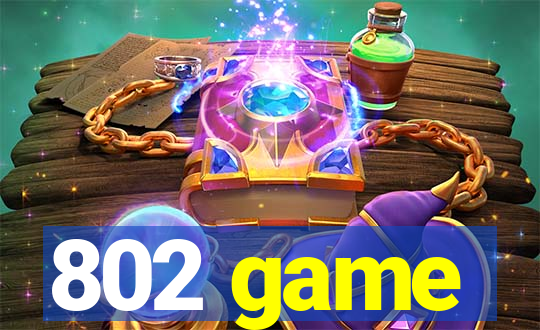 802 game