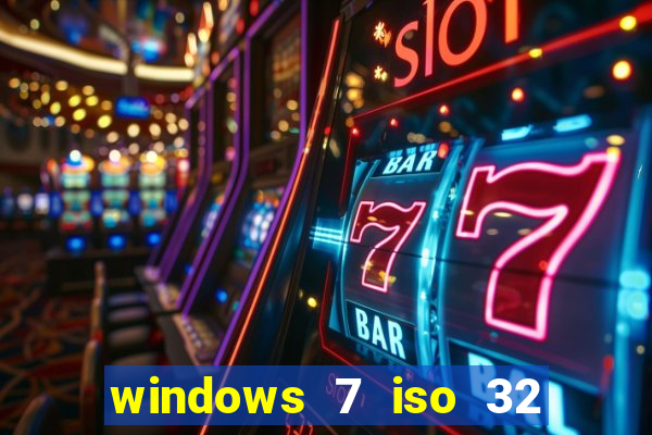 windows 7 iso 32 bits pt-br download