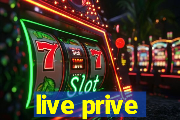live prive