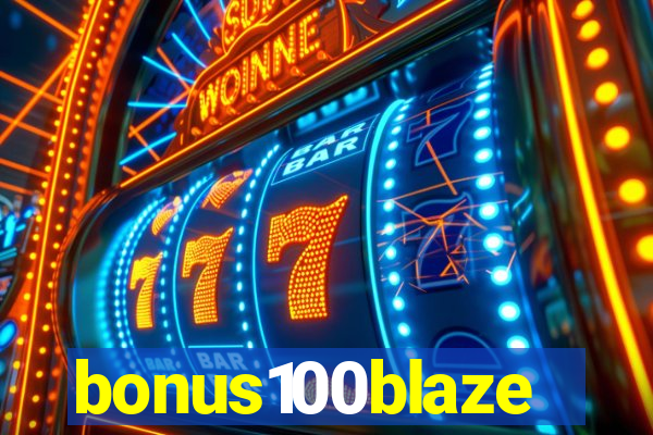 bonus100blaze