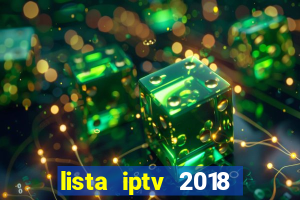 lista iptv 2018 gratis atualizada futebol