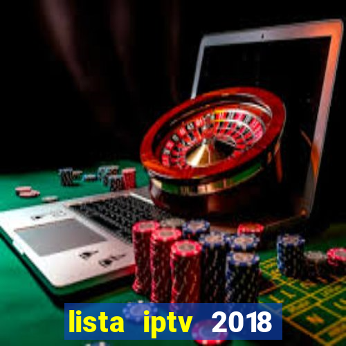 lista iptv 2018 gratis atualizada futebol