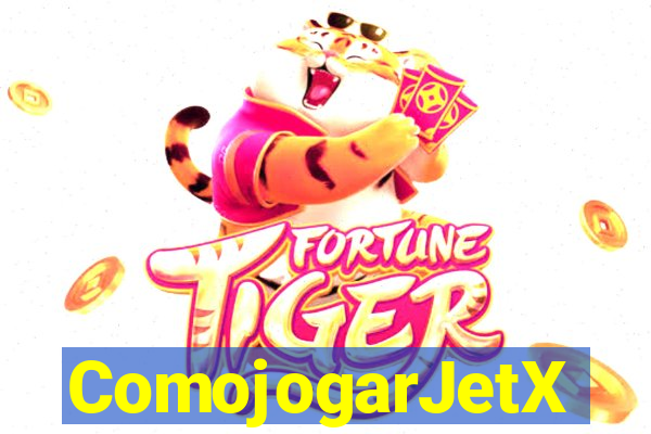 ComojogarJetX