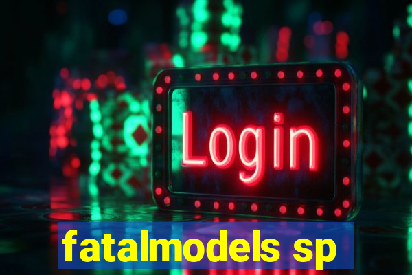 fatalmodels sp