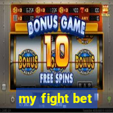 my fight bet