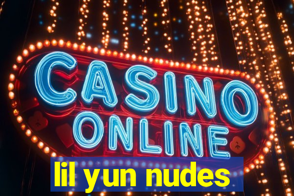 lil yun nudes