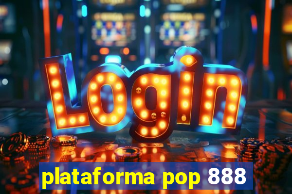 plataforma pop 888