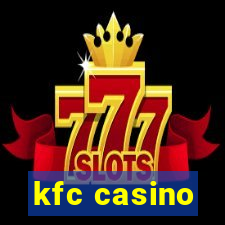 kfc casino