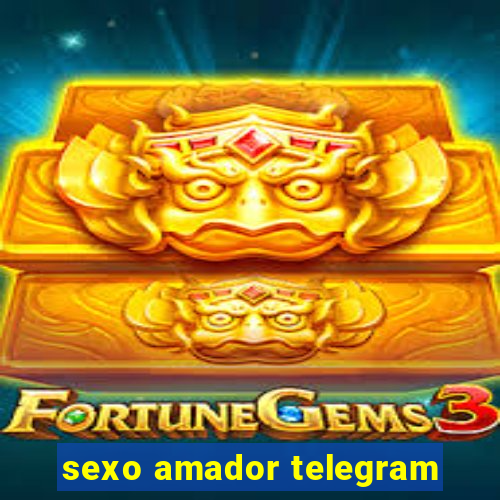 sexo amador telegram