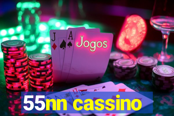 55nn cassino