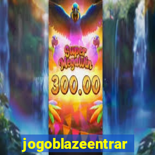 jogoblazeentrar
