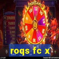 roqs fc x
