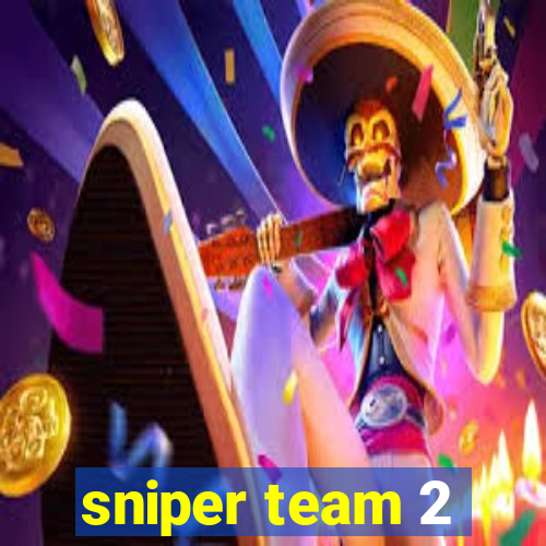 sniper team 2