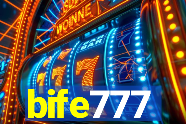 bife777