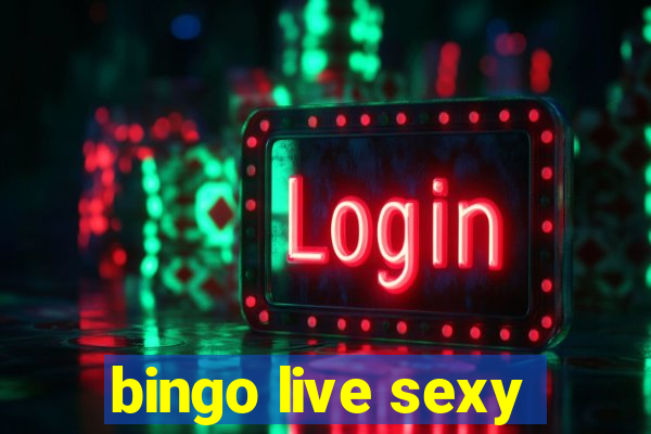 bingo live sexy