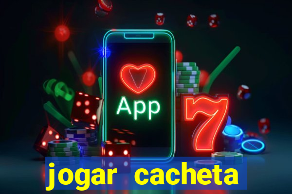 jogar cacheta online valendo dinheiro