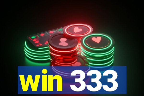 win 333