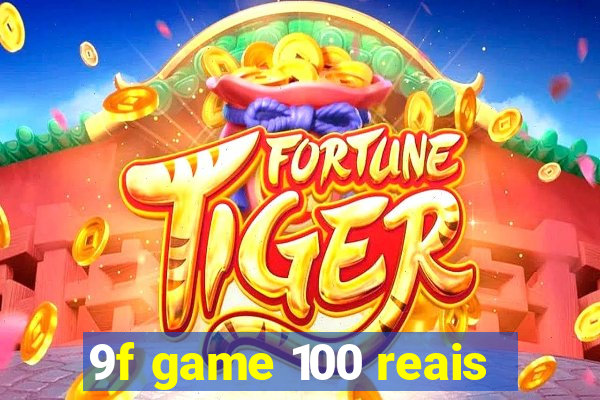 9f game 100 reais