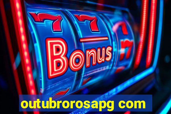 outubrorosapg com