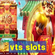 vts slots