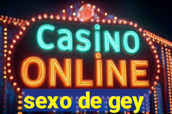 sexo de gey