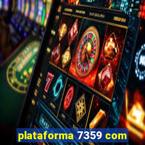plataforma 7359 com