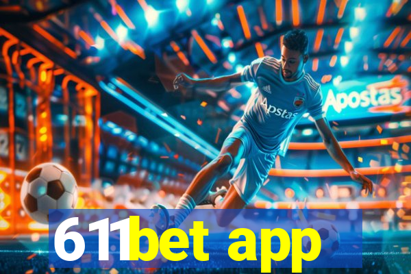 611bet app