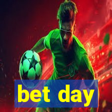 bet day