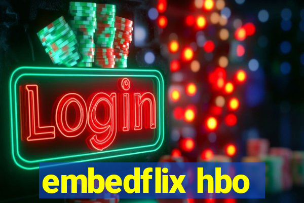embedflix hbo