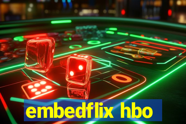 embedflix hbo