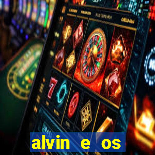 alvin e os esquilos 3 rede canais
