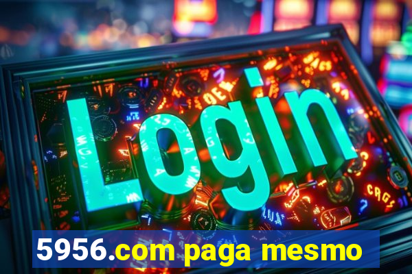 5956.com paga mesmo