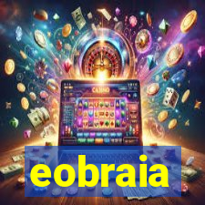 eobraia