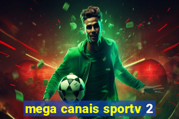 mega canais sportv 2