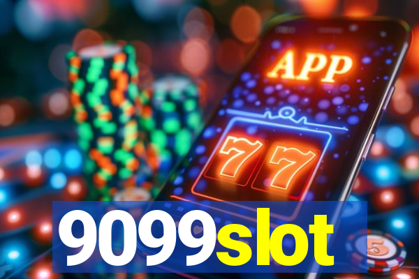 9099slot