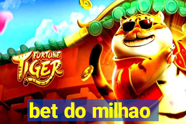bet do milhao