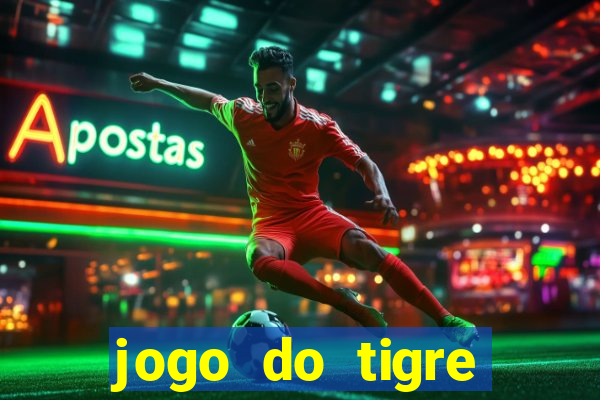 jogo do tigre plataforma nova