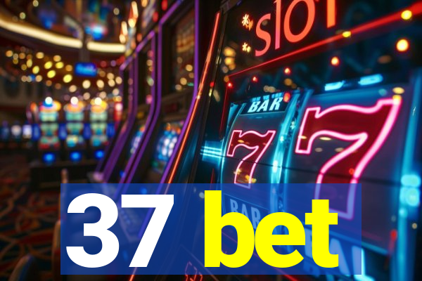 37 bet