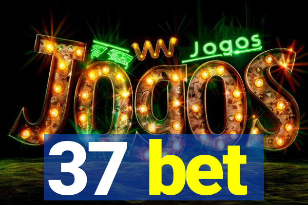37 bet