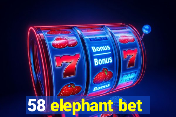 58 elephant bet