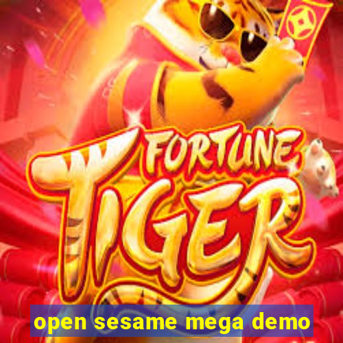 open sesame mega demo