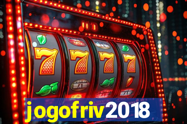 jogofriv2018