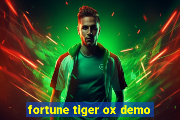 fortune tiger ox demo