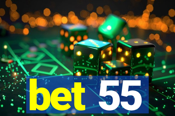 bet 55