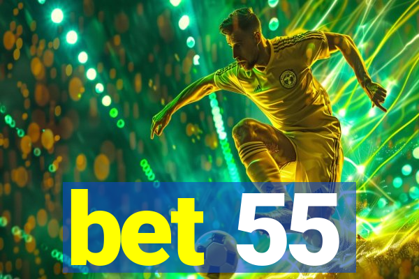 bet 55