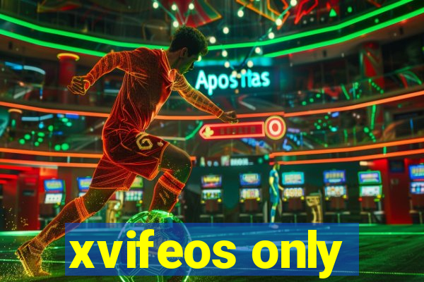 xvifeos only